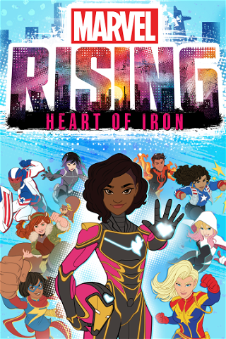 Marvel Rising: Heart of Iron poster