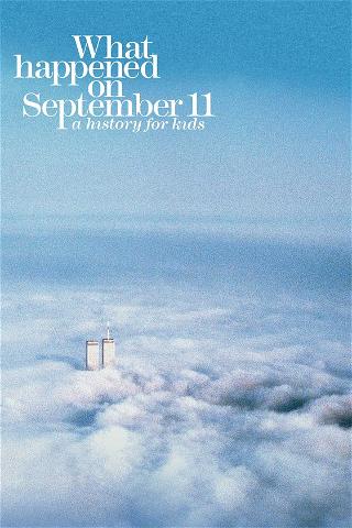 What Happened on September 11 poster