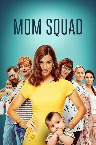 Mom Squad poster
