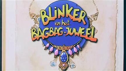 Blinker en het Bagbag juweel poster