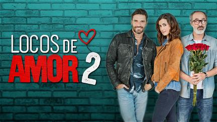 Locos de Amor 2 poster