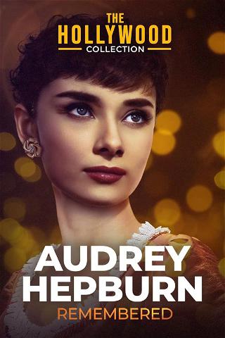 Hollywood Collection: Audrey Hepburn Remembered poster