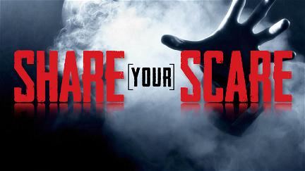 Share Your Scare poster