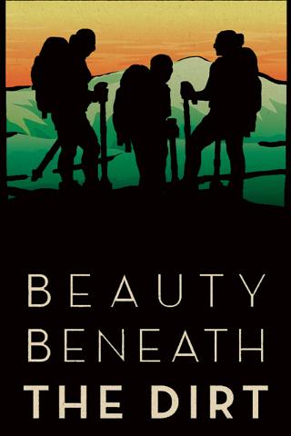 Beauty Beneath the Dirt poster