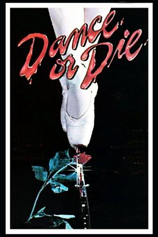 Dance Or Die poster