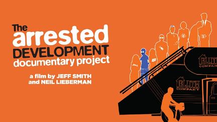 The Arrested Development Documentary Project poster