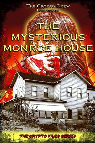 The Mysterious Monroe House poster