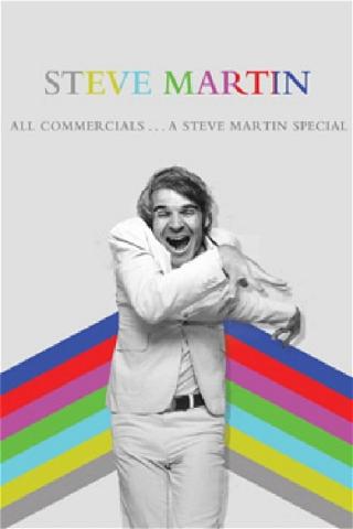 All Commercials... A Steve Martin Special poster