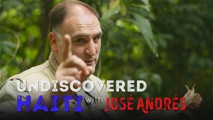 Undiscovered Haiti with José Andrés poster